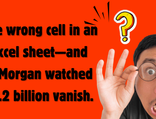 JP Morgan Lost Roughly 6 Billions Dollars due to a small Excel Error